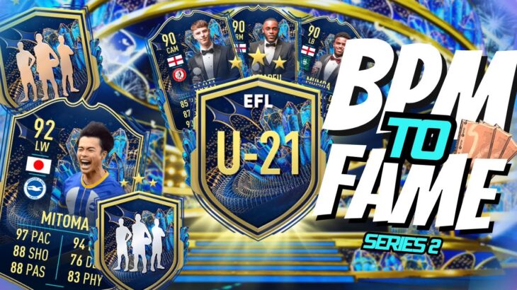 BPM to FAME 2 – MITOMA OBJECTIVE + EFL TOTS Episode 78