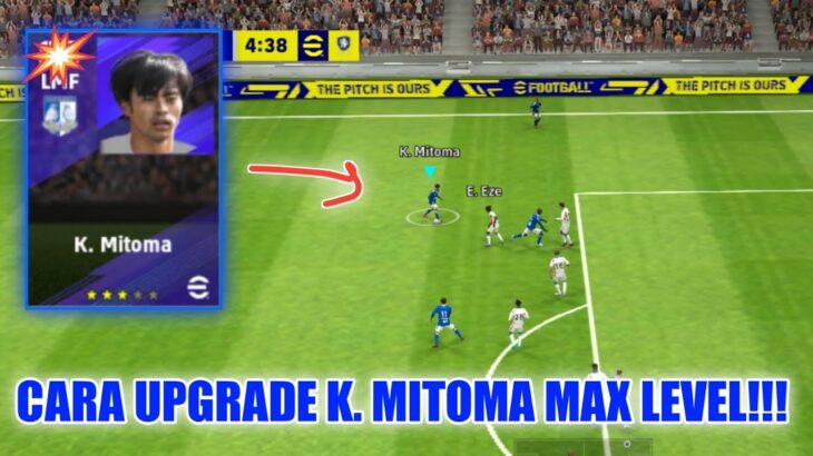 CARA MERACIK K. MITOMA KE LEVEL MAX 🔥 DI EFOOTBALL 2023 MOBILE