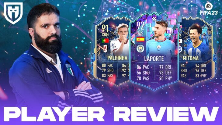 LAPORTE 92 FLASHBACK, MITOMA 92 E PALHINHA 91 TOTS ||| FIFA 23 PLAYER REVIEW