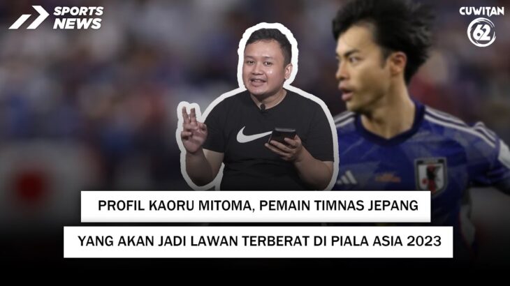 PROFIL BINTANG TIMNAS JEPANG KAORU MITOMA LAWAN TERBERAT TIMNAS INDONESIA