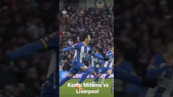 Kaoru Mitoma vs Liverpool Absolutely Amazing skill goal