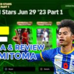 Gacha POTW Encored Stars 29 Juni 23 Part 1 & K. Mitoma LMF Creative Playmaker! – eFootball 2023