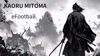 KAORU MITOMA  eFoot