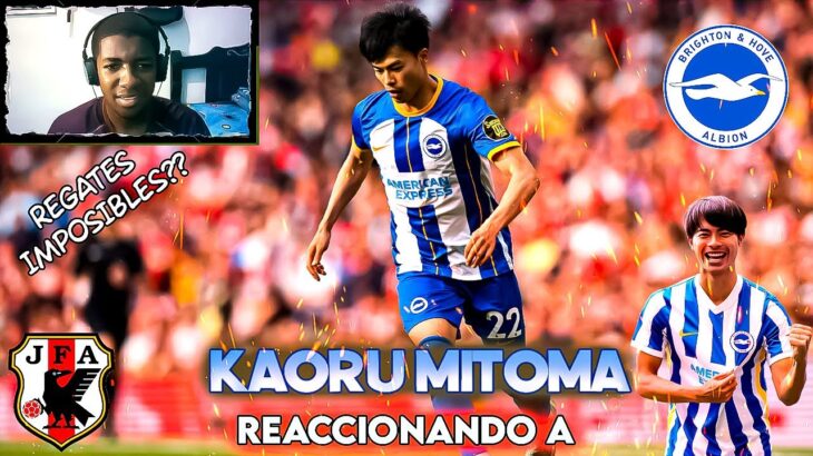 Las Gaviotas vuelan con Kaoru Mitoma / Reaccionando a Mitoma /Jugador Brighton & Hove Albion F. C🔥🔥