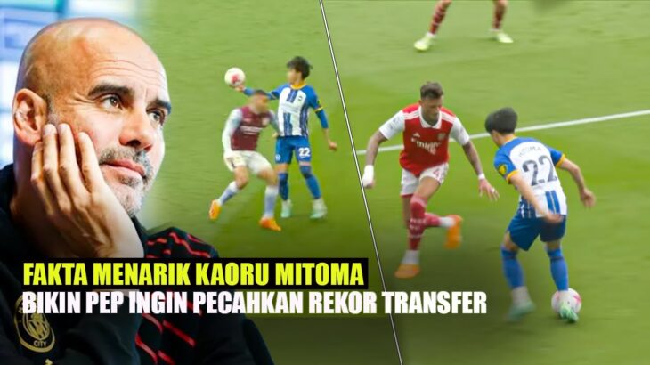 4 FAKTA KAORU MITOMA – Pantes Pep Guardiola Ngebet!! Ingin Pecahkan Rekor Transfer Pemain Asia