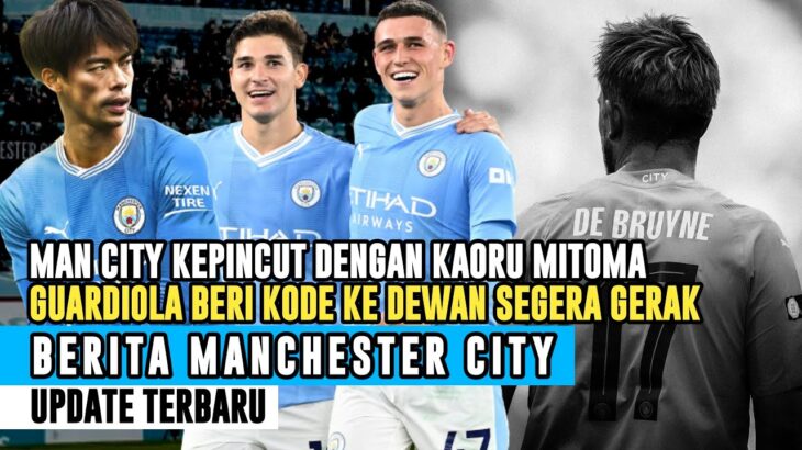 KAORU MITOMA‼️Bikin Guardiola Klepek-klepek😱Kevin De Bruyne Jadi Alasan💢Phill Foden Naik Level🔥