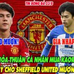 NÓNG: MU ĐẠT THỎA THUẬN CÁ NHÂN MUA KAORU MITOMA, MU ĐỒNG Ý CHO SHEFFIELD UNITED MƯỢN PELLISTRI