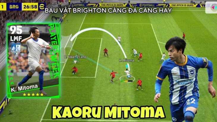 [POTW]: KAORU MITOMA CHÂN CHẠY CÁNH NGƯỜI NHẬT BẢN LÀM MƯA LÀM GIÓ TẠI EPL | Efootball 2023