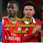 CERITA SINGKAT DUNIA SEPAKBOLA HARI INI🌞SANCHO SEMAKIN DIKUCLKAN⚔MITOMA JADI INCARAN KLUB BESAR🧑