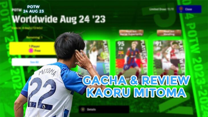 Gacha POTW Worldwide 24 Agustus 23 & K. Mitoma LMF Creative Playmaker! – eFootball 2023