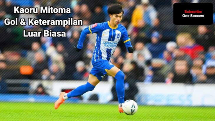 Kaoru Mitoma Gol & Keterampilan Luar Biasa #kaorumitoma #kaoru #mitoma #brightonandhovealbion #skill