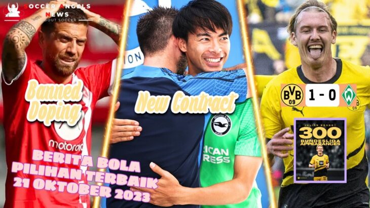 Brighton Perpanjang Kontrak Kaoru Mitoma😎 Papu Gomez Sah Di Banned 2 Tahun❗ Dortmund Kudeta Puncak❗