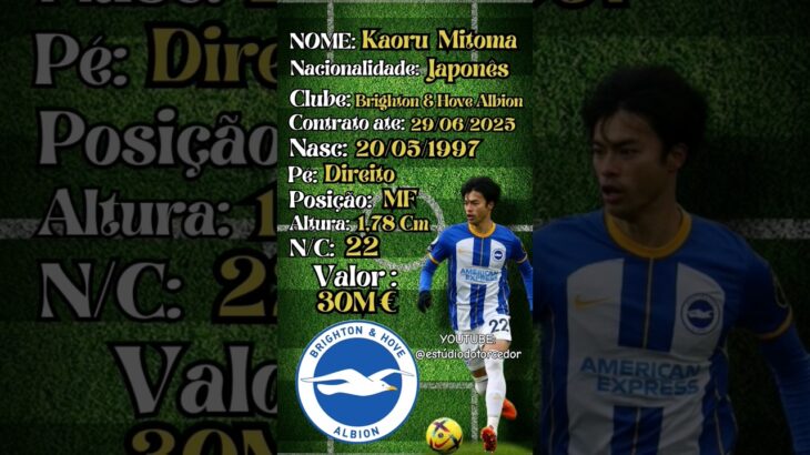 Japonês: Kaoru Mitoma, jogador do Brigton & Hove Albion / Cartel atualizado – 29/10/2023 #shorts