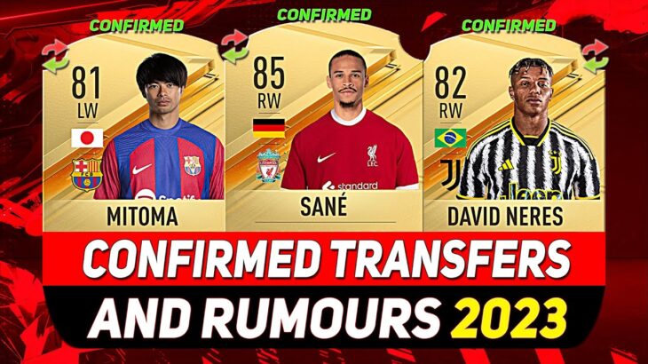 NEW CONFIRMED TRANSFERS & RUMOURS! 💰😳 ft. SANÉ, MITOMA, DAVID NERES…etc