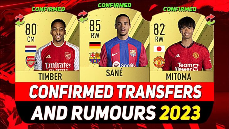 NEW CONFIRMED TRANSFERS & RUMOURS! 💰😳 ft. SANÉ, MITOMA, TIMBER…etc