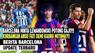 RENCANA TRANSFER ‼️DEMI GAET MITOMA BARCELONA SIAP KORBANKAN ANSU FATI 😱 TAWARAN KONTRAK LEWA