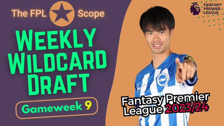 Weekly Wildcard Draft GW9: Bowen and Mitoma | The FPL Scope | Fantasy Premier League Tips 2023/24