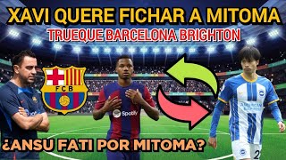 💥 XAVI QUIERE A MITOMA JUGADOR DEL BRIGHTON, CONTRATO HASTA 2025, HABRÁ INTERCAMBIO POR ANSU FATI.