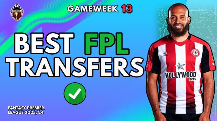 Best FPL transfers for game week 13 | Mitoma and Bowen replacements?