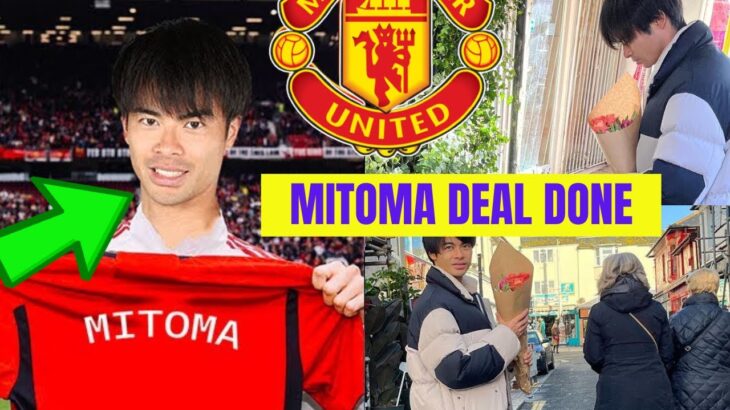 🔥🔥 KAORU MITOMA SIGNS WITH MAN UTD! JAVI GUERRA INKED! TODIBO ON BOARD! RATCLIFFE TAKES OVER! 🔥🔥