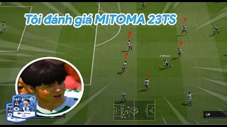 Tôi đánh giá mitoma 23ts đỉnk thế nào trong FC ONLINE