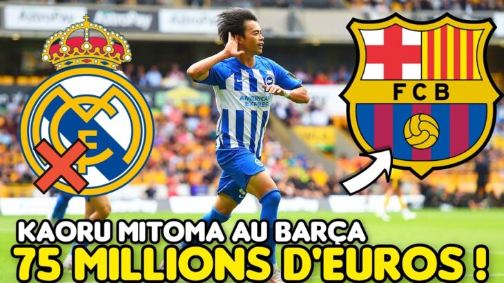 🚨🚨 KAORU MITOMA au FC BARCELONE , C’EST VALIDÉ ! / TRANSFERT XXL EN JANVIER POUR XAVI EN ATTAQUE !