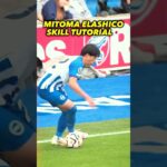 Learn MITOMA ELASHICO SKILL 🤩 #football #soccer #tutorial #skill #neymar #cr7 #japan #shorts