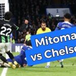 Mitoma vs Chelsea 三笘薫 チェルシー vs ブライトン