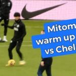 Mitoma warm up cam vs Brighton 三笘薫 チェルシー vs ブライトン