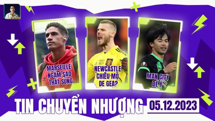 TIN CHUYỂN NHƯỢNG 5/12: MARSEILLE NGẮM SAO THẤT SỦNG NEWCASTLE CHIÊU MỘ DE GEA? MAN CITY ĐỂ Ý MITOMA