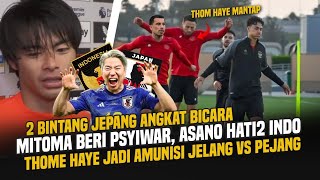 GAWAT, INI PESAN MITOMA UNTUK TIMNAS 😱 THOM HAYE GABUNG JELANG HADAPI JEPANG,  TIMNAS TAK GENTAR 🔥