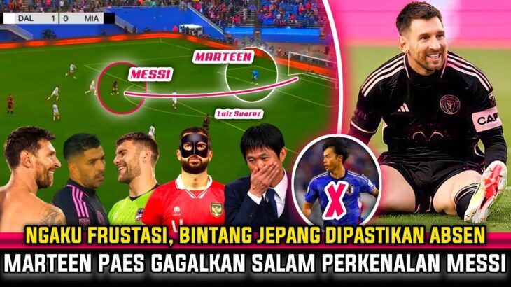 🔴 KABAR BAIK! Mitoma Absen Lawan Timnas ~ Goat Di Buat Tumpul ~ Messi & Suarez Kagumi Marteen Paes??