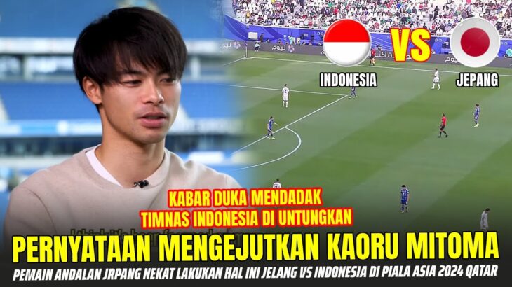 🔴 KASIAN DENGERNYA !! Kabar Duka Timpa Pemain Andalan Jepang KAORU MITOMA Jelang vs Timnas Indonesia