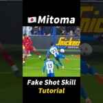 Mitoma Fake Shot Skill Tutorial！#football #footballshorts #footballskills #soccer