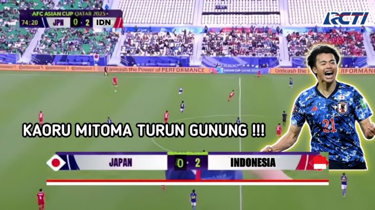 🔴 indonesia vs Jepang , Kaoru Mitoma akan turun gunung ?