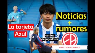 💥💣Barça noticias – Mitoma -Tarjeta azul- ventas -entrenadores 💥💣