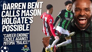 Darren Bent CALLS Mason Holgate’s Tackle Against Mitoma “MALICE!” | Bar Level Debate Show