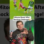 Mitoma Booed After Shocking Challenge!😳