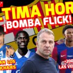 🚨 ULTIMA HORA BARÇA 💣 BOMBA FLICK! 💥 +200 MILLONES en VENTAS | OPCIONES ONANA – KIMMICH y MITOMA