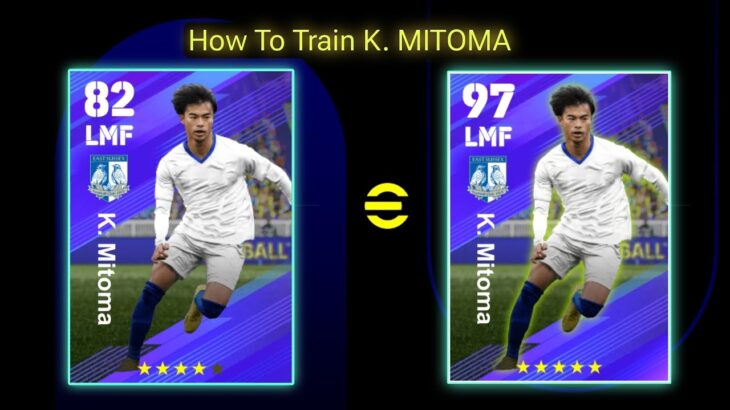 How To Train 97 RATED K. Mitoma in efootball 2024