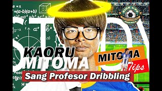 Kaoru Mitoma Si Jenius Sang Sarjana Dribbling. Tip Menjadi Penggiring Bola  Terhebat #kaorumitoma