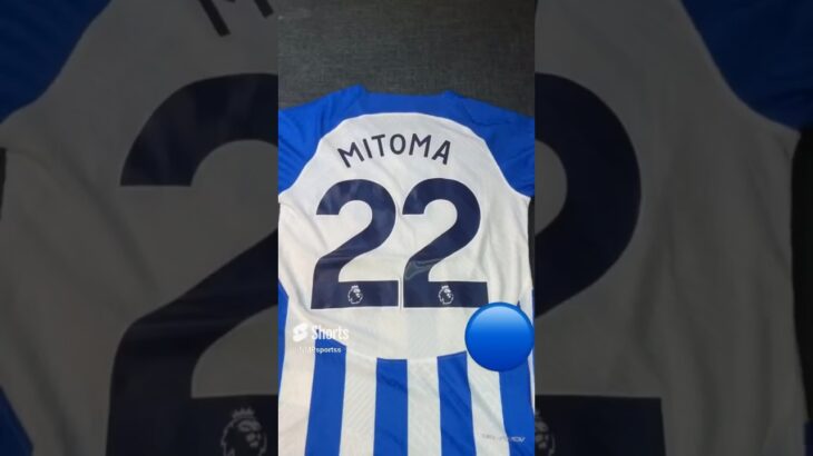 Brighton Home Shirt MITOMA 22🇯🇵🥶#brighton #premierleague #mitoma #football #live #blue #trending