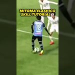 Mitoma Elashico skill⚽️🔥#football #skill