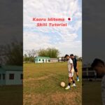 Kaoru Mitoma 🇯🇵 Skill Tutorial ⚽💯🔥