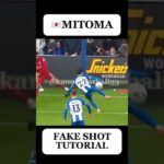 🇯🇵MITOMA FAKE SHOT TUTORIAL #mitoma#football#soccer#futbol#futebol#footballskills#footballshorts