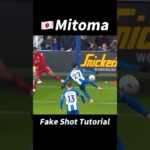 Mitoma Fake Shot Tutorial！#football #footballshorts #footballskills