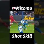 Mitoma Shot Skill！#football #footballshorts #footballskills