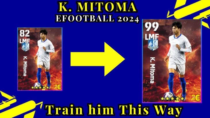 K. Mitoma Max Level Upgrade in efootball 2024 Mobile