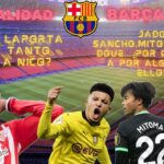 ULTIMA HORA BARÇA / ¿POR QUE ESPERAR TANTO A NICO? / SANCHO,MITOMA,DOUE.. / MERCATO