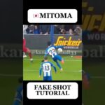 🇯🇵MITOMA FAKE SHOT TUTORIAL #football#soccer#futbol#futebol#footballskills#soccerskills#shorts